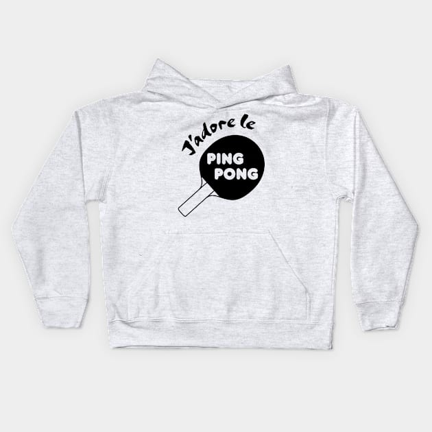 J'adore le Ping Pong Kids Hoodie by Teephemera